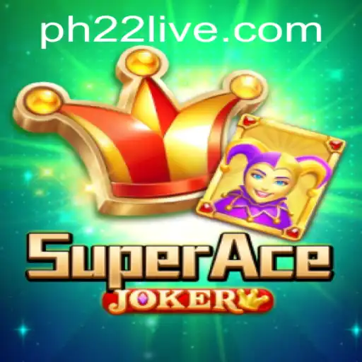 SuperAceJoker: Unveiling the Exciting World of PH22