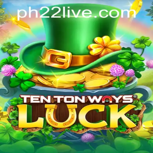 Discovering the Excitement of TenTonWaysLuck Game: A Comprehensive Guide